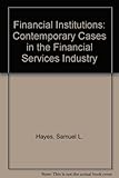 Managing financial institutions : cases within the financial services industry