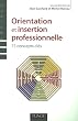 Orientation et insertion professionnelle : 75 Concepts cl�s