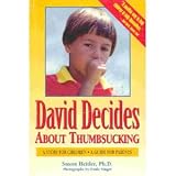 David Decides About Thumbsucking: A Story for Children, a Guide for Parents