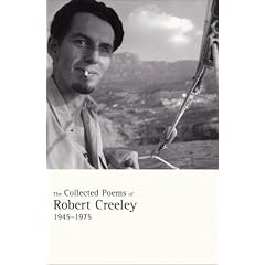 The Collected Poems of Robert Creeley, 1945-1975
