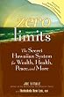 Zero Limits: The Secret Hawaiian System for Wealth, Health, Peace, and More