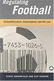 Regulating Football: Commodification, Consumption and the Law