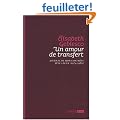 Un amour de transfert. Journal de mon contr�le avec Lacan 1974-1981