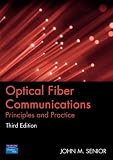 Optical Fiber Communications: Principles and Practice (3rd Edition)