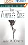 An Unseen Society: The Vampire's Rose