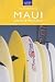 Maui, Molokai & Lanai Travel Adventures by Sharon Hamblin