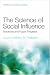The Science of Social Influence: Advances and Future Progress (Frontiers of Social Psychology): Advances and Future Progress (Frontiers of Social Psychology)