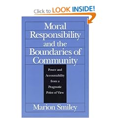 Moral Responsibility and the Boundaries of Community: Power and Accountability from a Pragmatic Point of View