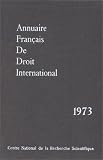 Revue CNRS Editions  / Annuaire français de droit international, numéro 19 - 1973