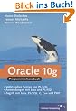 Oracle 10g: Programmierung mit PL/SQL, Java, PHP und C++ (Galileo Computing)