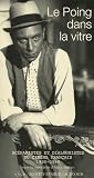 Le Poing dans la vitre : Sc&eacute;naristes et dialoguistes du cin&eacute;ma fran�ais (1930-1960)