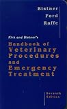 Kirk and Bistner`s Handbook of Veterinary Procedures and Emergency Treatment