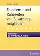 Flugdienst- und Ruhezeiten von Besatzungsmitgliedern. CD-ROM f�r Windows 95/98/ME/2000/NT 4/XP. Kommentar zur 2. DV LuftBO.