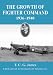 Growth of Fighter Command, 1936-1940: v. 1: Air Defence of Great Britain (Royal Air Force Official Histories)