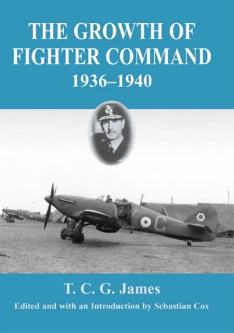 Growth of Fighter Command, 1936-1940: v. 1: Air Defence of Great Britain (Royal Air Force Official Histories)