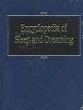 Encyclopedia of Sleep and Dreaming 