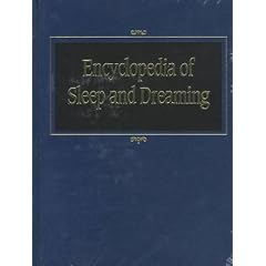Encyclopedia of Sleep and Dreaming