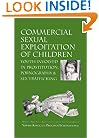 Commercial Sexual Exploitation of Children: Youth Involved in Prostitution, Pornography & Sex Trafficking