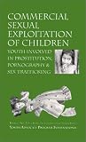 Commercial Sexual Exploitation of Children: Youth Involved in Prostitution, Pornography & Sex Trafficking