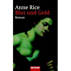 Blut und Gold: Roman