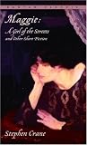 Maggie: A Girl of the Streets and Other Short Fiction (Bantam Classic)