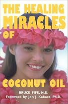 The Healing Miracles of Coconut Oil