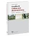 Handbuch Umbau und Modernisierung: Planen, kalkulieren, ausf�hren