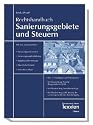 Sanierungsgebiete und Steuern: Der Rechtsleitfaden des Erwerbs, der Förderung, der steuerlichen Behandlung von Gebäuden in Sanierungsgebieten