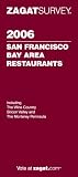 2006 San Francisco/Bay Area Restaurants (Zagatsurvey)
