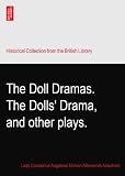 The Doll Dramas. The Dolls' Drama, and other plays.