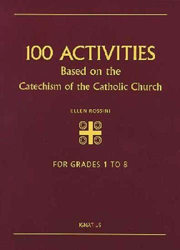 100 Activities Based on the Catechism of the Catholic Church: For Grades 1 to 8 under Bible in The Books Store