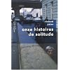 Onze Histoires de Solitude