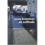 Onze Histoires de Solitude