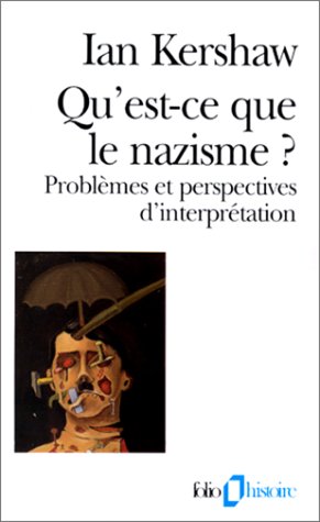 Qu'est-ce que le nazisme ? Problèmes et perspectives d'interprétation
