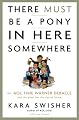 There Must Be a Pony in Here Somewhere: The AOL Time Warner Debacle and the Quest for a Digital Future