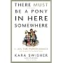 There Must Be a Pony in Here Somewhere: The AOL Time Warner Debacle and the Quest for a Digital Future
