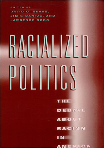 City Travel Guides Discounted  Books : Racialized Politics: The Debate about Racism in America (Studies in Communication, Media, and Public Opinion)