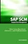 SAP SCM Interview Questions Answers and Explanations: SAP Supply Chain Management Certification Review