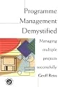 Programme Management Demystified: Managing multiple projects successfully