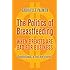 The Politics of Breastfeeding: When Breasts are Bad for Business