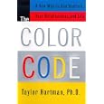 The COLOR CODE: A NEW WAY TO SEE YOURSELF, YOUR RELATIONSHIPS, AND LIFE