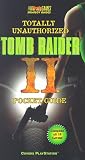 Totally Unauthorized Tomb Raider II Pocket Guide