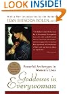 Goddesses in Everywoman: Powerful Archetypes in Women's Lives