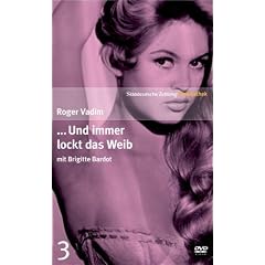 ...Und immer lockt das Weib mit Brigitte Bardot - SZ Cinemathek Traumfrauen