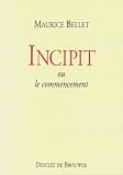 Incipit ou Le Commencement