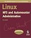 Linux NFS and Automounter Administration (Craig Hunt Linux Library)