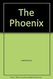 The phoenix : a translation from the Latin by Eddie Flintoff of 'De ave phoenice'