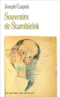Souvenirs De Starobielsk Jozef Czapski Babelio