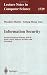 Information Security: Second International Workshop, ISW'99, Kuala Lumpur, Malaysia, November 6-7, 1999 Proceedings (Lecture Notes in Computer Science)