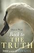 Back to the Truth: 5000 years of Advaita
